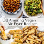 4 vegan air fryer dishes with black text.